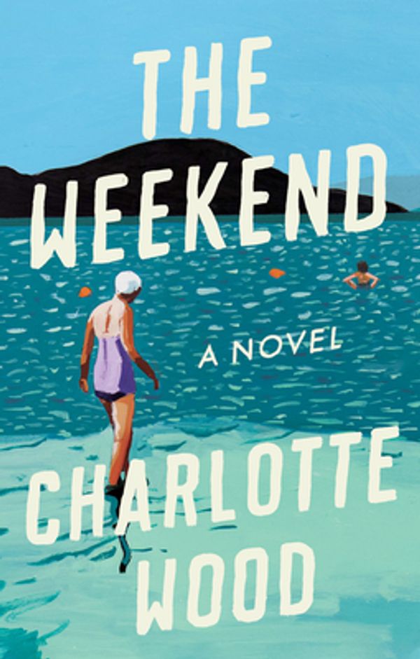 Cover Art for 9780593086438, The Weekend by Charlotte Wood