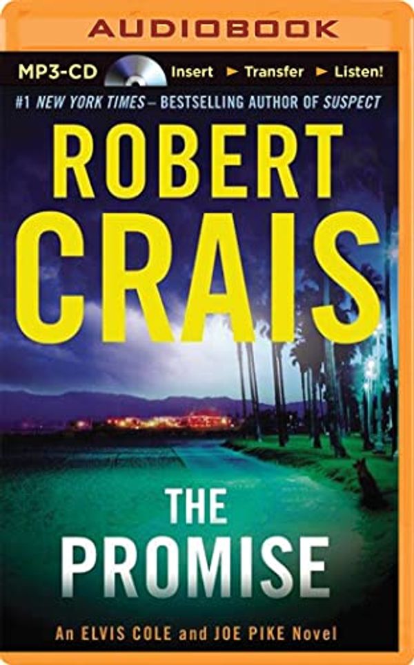 Cover Art for 9781455877645, The Promise (An Elvis Cole and Joe Pike Novel) by Robert Crais