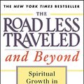 Cover Art for 8601416689074, The Road Less Traveled and Beyond: Spiritual Growth in an Age of Anxiety by M.Scott Peck