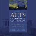 Cover Art for 9781441236210, Acts: An Exegetical Commentary : Volume 1 by Craig S. Keener