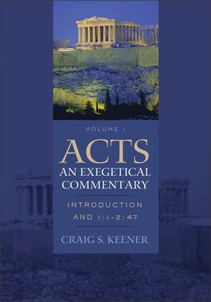 Cover Art for 9781441236210, Acts: An Exegetical Commentary : Volume 1 by Craig S. Keener