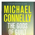 Cover Art for 9781407250281, The Gods of Guilt by Michael Connelly