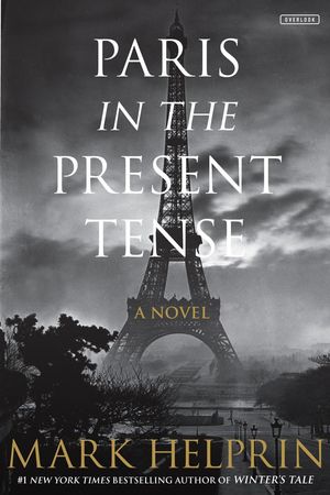 Cover Art for 9781468316681, Paris in the Present Tense by Mark Helprin