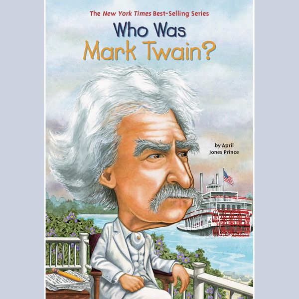 Cover Art for 9780525629252, Who Was Mark Twain? by April Jones Prince