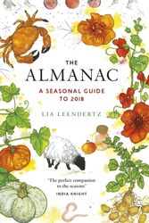 Cover Art for 9781783524044, The Almanac: A Seasonal Guide to 2018 by Lia Leendertz