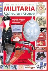 Cover Art for 9781853674679, The International Militaria Collector's Guide (International Militaria Collector's: The Guide) by Gary Sterne
