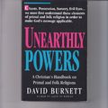 Cover Art for 9780840796127, Unearthly Powers by David Burnett