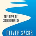 Cover Art for B01MUNFB57, The River of Consciousness by Oliver Sacks