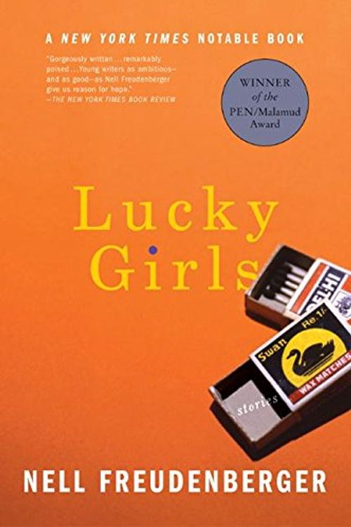 Cover Art for 9780060088804, Lucky Girls: Stories by Nell Freudenberger