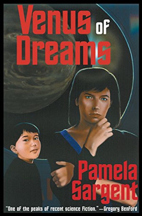 Cover Art for B00J90CD5C, Venus of Dreams by Pamela Sargent