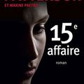 Cover Art for B0765VXKJD, 15e affaire by James Paterson, Maxine Paetro