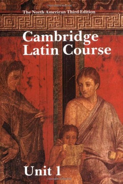 Cover Art for 9780521343794, Cambridge Latin Course Unit 1 Student's book North American edition by North American Cambridge Classics Project