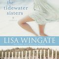 Cover Art for B00KCWO76O, The Tidewater Sisters: Postlude to The Prayer Box (A Carolina Chronicles) by Lisa Wingate
