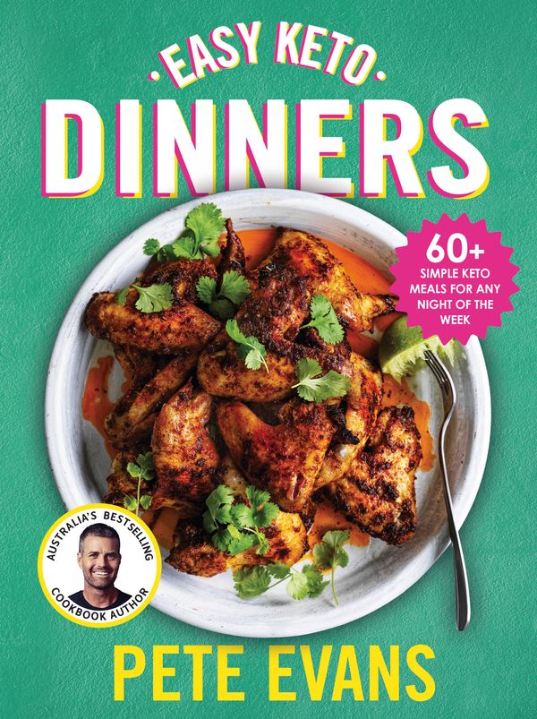 Cover Art for 9781760783938, Easy Keto Dinners by Pete Evans