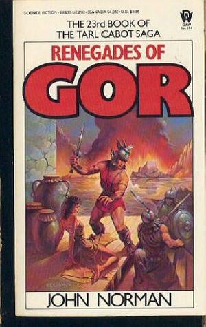 Cover Art for 9780886771126, Norman John : Tarl Cabot Saga 23:Renegades of Gor by John Norman