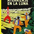 Cover Art for 9788426109644, Tintin - Aterrizaje en la Luna by Herge