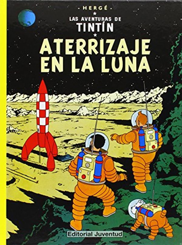 Cover Art for 9788426109644, Tintin - Aterrizaje en la Luna by Herge