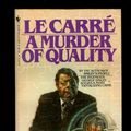 Cover Art for 9780553231571, A MURDER OF QUALITY by John le Carre