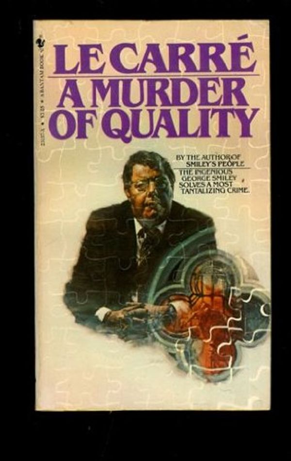 Cover Art for 9780553231571, A MURDER OF QUALITY by John le Carre