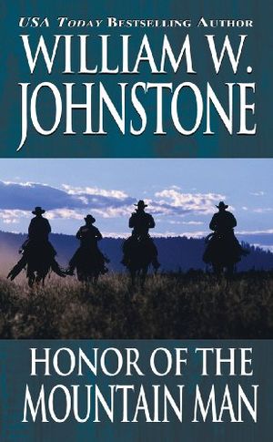 Cover Art for 9780786014798, The Honor of the Mountain Man by William W. Johnstone
