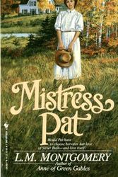 Cover Art for 9780553280487, Mistress Pat by L. M. Montgomery