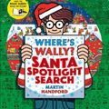 Cover Art for 9781529500400, Where's Wally? Santa Spotlight Search by Martin Handford