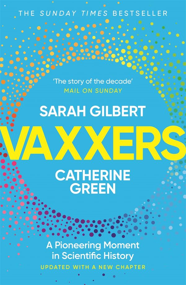 Cover Art for 9781529369892, Vaxxers by Sarah Gilbert, Catherine Green