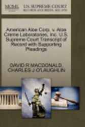 Cover Art for 9781270616900, American Aloe Corp. V. Aloe Creme Laboratories, Inc. U.S. Supreme Court Transcript of Record with Supporting Pleadings by DAVID R MACDONALD
