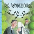 Cover Art for 9780393346718, Thank You, Jeeves by P G Wodehouse