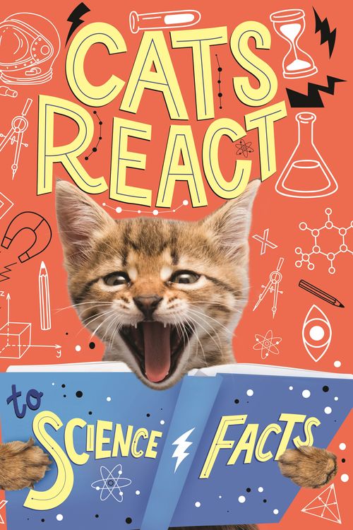 Cover Art for 9781526311160, Cats React to Science Facts by Izzi Howell