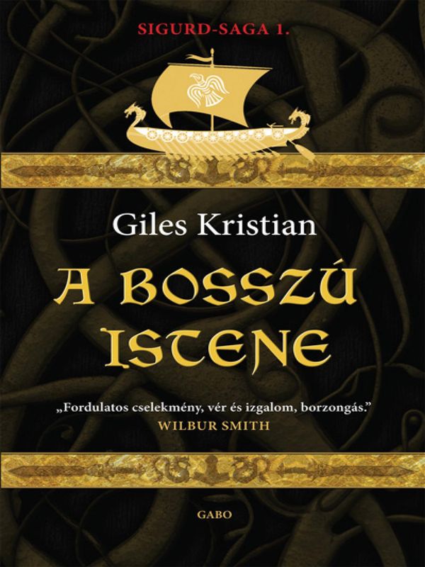 Cover Art for 9789634063858, A bosszú istene by Giles Kristian