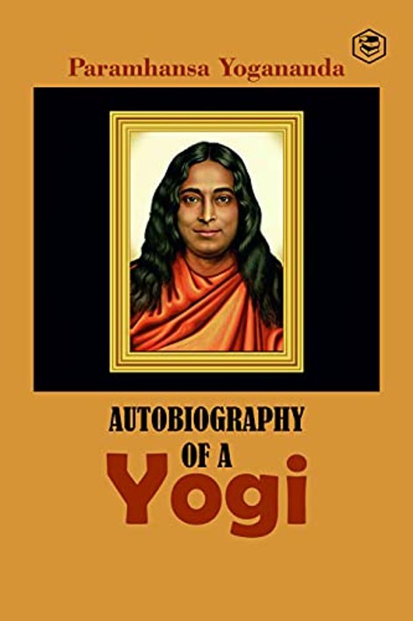 Cover Art for B099Q2MHBT, Autobiography of a Yogi by Paramahansa Yogananda