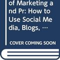 Cover Art for 9780470606643, The New Rules of Marketing and PR by David Meerman Scott