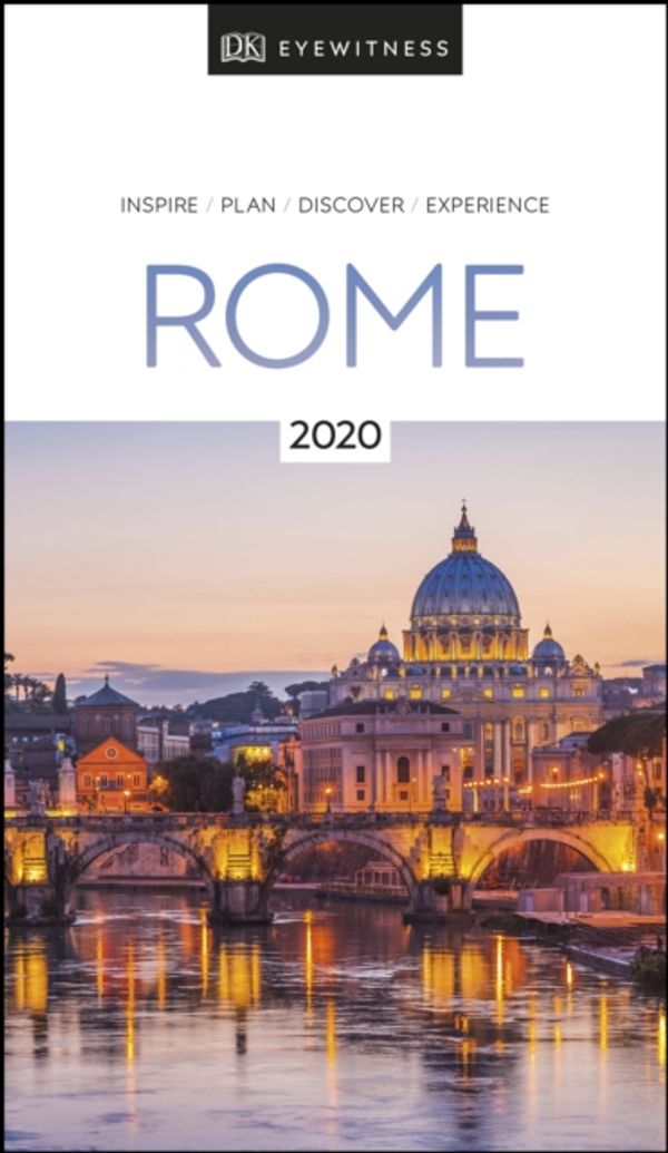 Cover Art for 9780241368787, DK Eyewitness Travel Guide Rome: 2020 by DK Eyewitness