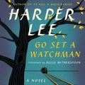 Cover Art for 9780062409904, Go Set a Watchman by Harper Lee