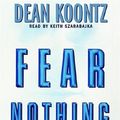 Cover Art for 9780739334294, Fear Nothing by Dean R. Koontz