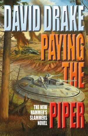 Cover Art for 9780743435475, Paying the Piper by David Drake