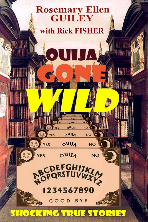 Cover Art for 1230000256490, Ouija Gone Wild by Rick Fisher, Rosemary Ellen Guiley