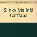 Cover Art for 9780733318801, Slinky Malinki Catflaps by Lynley Dodd