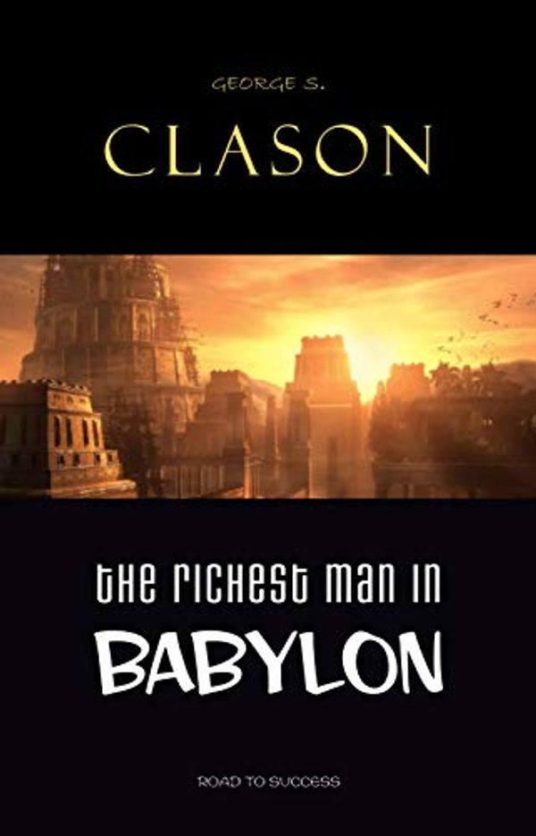 Cover Art for B07H7HN6DN, The Richest Man in Babylon by George S. Clason