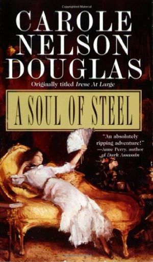Cover Art for 9780765347909, A Soul of Steel by Carole Nelson Douglas