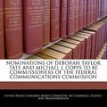 Cover Art for 9781240518999, Nominations of Deborah Taylor Tate and Michael J. Copps to Be Commissioners of the Federal Communications Commission by United States Congress Senate Committee