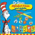 Cover Art for 9781742116631, Dr Seuss Alphabet Frieze and Mobile by The Five Mile Press