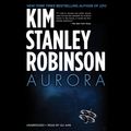 Cover Art for 9781478903741, Aurora by Kim Stanley Robinson