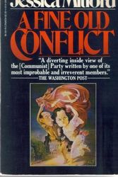 Cover Art for 9780704332010, A Fine Old Conflict by Jessica Mitford