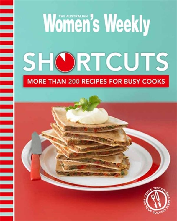 Cover Art for 9781742450032, Shortcuts For Busy Cooks by The Australian Women's Weekly