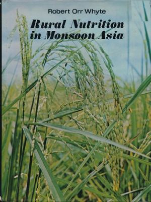 Cover Art for 9780196382487, rural nutrition in monsoon asia by R O Whyte