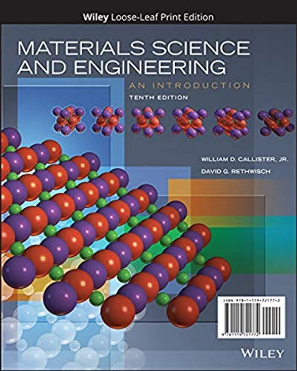 Cover Art for 9781119721772, Materials Science and Engineering: An Introduction by Callister Jr., William D., David G. Rethwisch