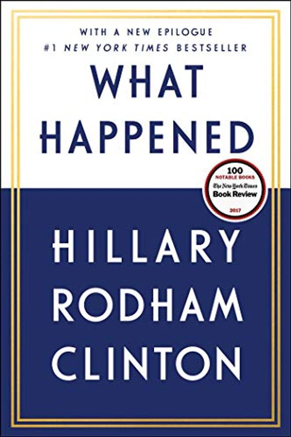 Cover Art for B01MYE7QP0, What Happened by Hillary Rodham Clinton