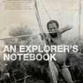 Cover Art for 9781921351655, An Explorer's Notebook by Tim Flannery